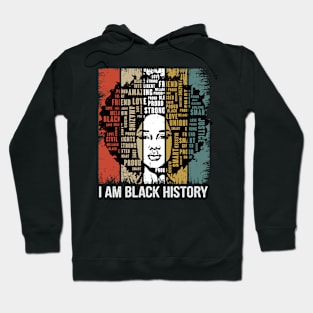 I Am Black History - black history month Hoodie